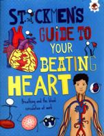 Stickmen's Guide to Your Beating Heart 1910684856 Book Cover