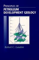 Principles of Petroleum Development Geology 0136494684 Book Cover