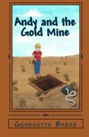 Andy and the Gold Mine 1892306409 Book Cover