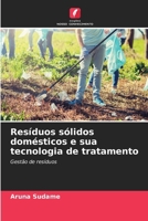 Resíduos sólidos domésticos e sua tecnologia de tratamento (Portuguese Edition) 6208471710 Book Cover