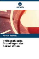 Philosophische Grundlagen der Sozialisation (German Edition) 6630363396 Book Cover