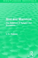 God and Mammon: The Relations of Religion and Economics 041550595X Book Cover