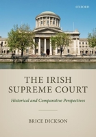 The Irish Supreme Court: Historical and Comparative Perspectives 0198793731 Book Cover