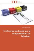 L'Influence Du Brand Sur Le Comportement de L'A(c)Lecteur 384178058X Book Cover