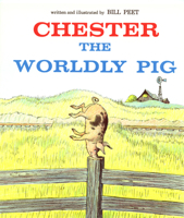 Chester, the Worldly Pig 0395272718 Book Cover
