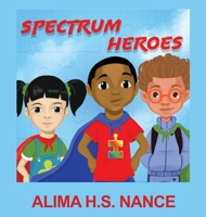Spectrum Heroes 1649130201 Book Cover