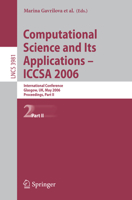 Computational Science and Its Applications - ICCSA 2006: International Conference, Glasgow, UK, May 8-11, 2006, Proceedings, Part II (Lecture Notes in Computer Science) 3540340726 Book Cover