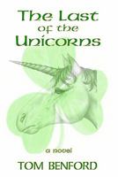 The Last Of The Unicorns 1450568602 Book Cover