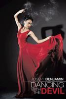 Dancing with the Devil 1491874414 Book Cover