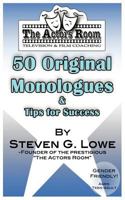 The Actors Room 50 Original Monologues and Tips for Success 0615593828 Book Cover