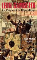 Léon Gambetta. La Patrie et la République (Biographies Historiques) 2213607591 Book Cover