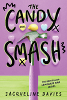 The Candy Smash 0544225007 Book Cover