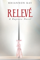 Relevé: A Rapture Novel 1637107609 Book Cover