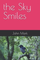 the Sky Smiles B0H2NY4L6J Book Cover