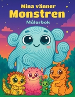 Mina vänner Monstren: Målarbok (Swedish Edition) B0FJ637NLD Book Cover