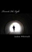 Towards The Light 1492232807 Book Cover
