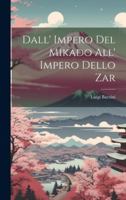 Dall' Impero Del Mikado All' Impero Dello Zar 1021306487 Book Cover