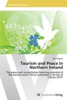 Tourism and Peace in Northern Ireland 3639632362 Book Cover