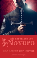 Die Chroniken von Novurn: Die Ketten der Furcht (German Edition) B0F8QB9H66 Book Cover