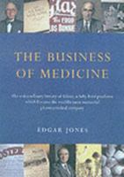 The Business of Medicine: A History of Glaxo 1861973403 Book Cover