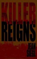 Killer Reigns 1425923755 Book Cover