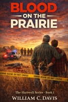 Blood on the Prairie (Hartwell Series) B0GHFBVTDP Book Cover