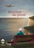 Réunion du passé (French Edition) 2342169639 Book Cover