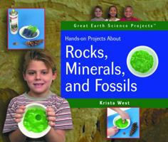 Hands-On Projects about Rocks, Minerals, and Fossils 1404251979 Book Cover