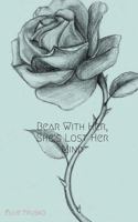 Bear with Her, She's Lost Her Mind 1546624287 Book Cover