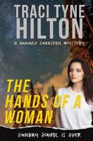 The Hands of a Woman: A Maura Garrison Mystery 1720655146 Book Cover