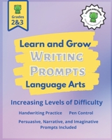 Learn and Grow Writing Prompts: A Handwriting Textbook for Young Minds B095TN4BQS Book Cover