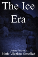 The Ice Era (My Era B0GFW1QYSK Book Cover
