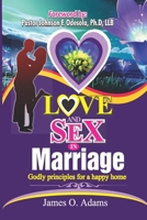 Love and Sex in Marriage: Godly principles for a happy home B08FP12WST Book Cover