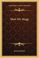 Meet Mr. Stegg 0548491917 Book Cover
