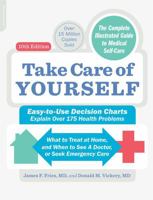 Take Care of Yourself: The Complete Illustrated Guide to Medical Self-Care 0201081997 Book Cover