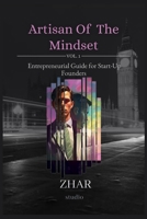 Artisan Of The Mindset VOL. 1: Entrepreneurial Guide for Start-Up Founders B0C6W5R6FV Book Cover