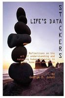 Life's Data Stackers 0557209404 Book Cover