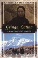 Gringa Latina: A Woman of Two Worlds (Kodansha Globe) 0395709342 Book Cover
