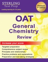 Sterling Test Prep OAT General Chemistry Review: Complete Subject Review 1954725957 Book Cover