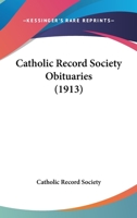 Catholic Record Society Obituaries 0548720134 Book Cover