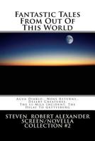 Fantastic Tales from Out of This World: Volume 1, the Extraterrestrials 1505227682 Book Cover