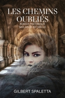 Les chemins oubliés: Roman historique ? Moldavie XVe siècle 9523905929 Book Cover