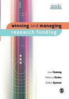 Winning And Managing Research Funding 1412906989 Book Cover
