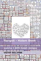 Rangoli - Kolam Book: Volume 1: 600 Kolam designs B0CGML71WC Book Cover