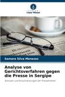 Analyse von Gerichtsverfahren gegen die Presse in Sergipe 6209149537 Book Cover