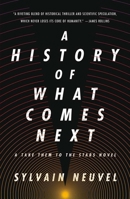 A History of What Comes Next 1250262097 Book Cover