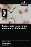 Endoscopia in chirurgia orale e maxillofacciale 6203599964 Book Cover