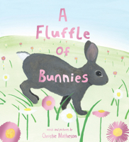 A Fluffle of Bunnies 1728272106 Book Cover