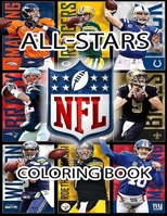 NFL All Stars Coloring Book: Ultimate Football Coloring Book with 30+ all stars 1671776879 Book Cover