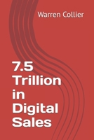 7.5 Trillion in Digital Sales B0FLF1GB37 Book Cover